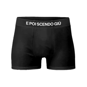 BOXER  E POI SCENDO GIÙ